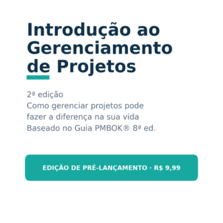 Introdução ao Gerenciamento de Projetos (2ª edição)
