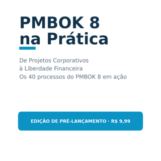 PMBOK 8 na Prática